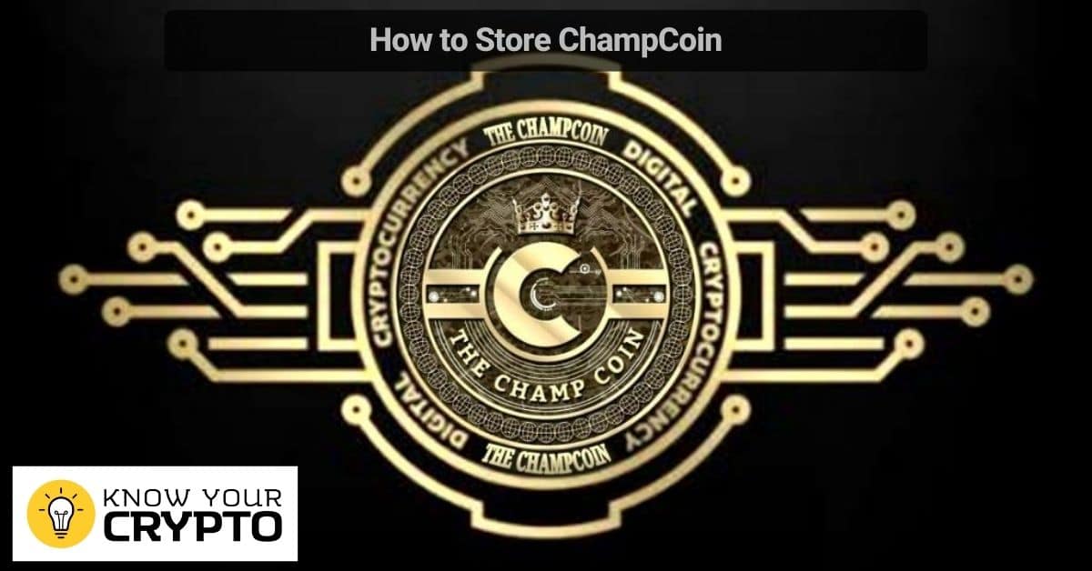 How to Store ChampCoin