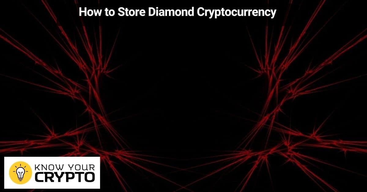 How to Store Diamond Cryptocurrency