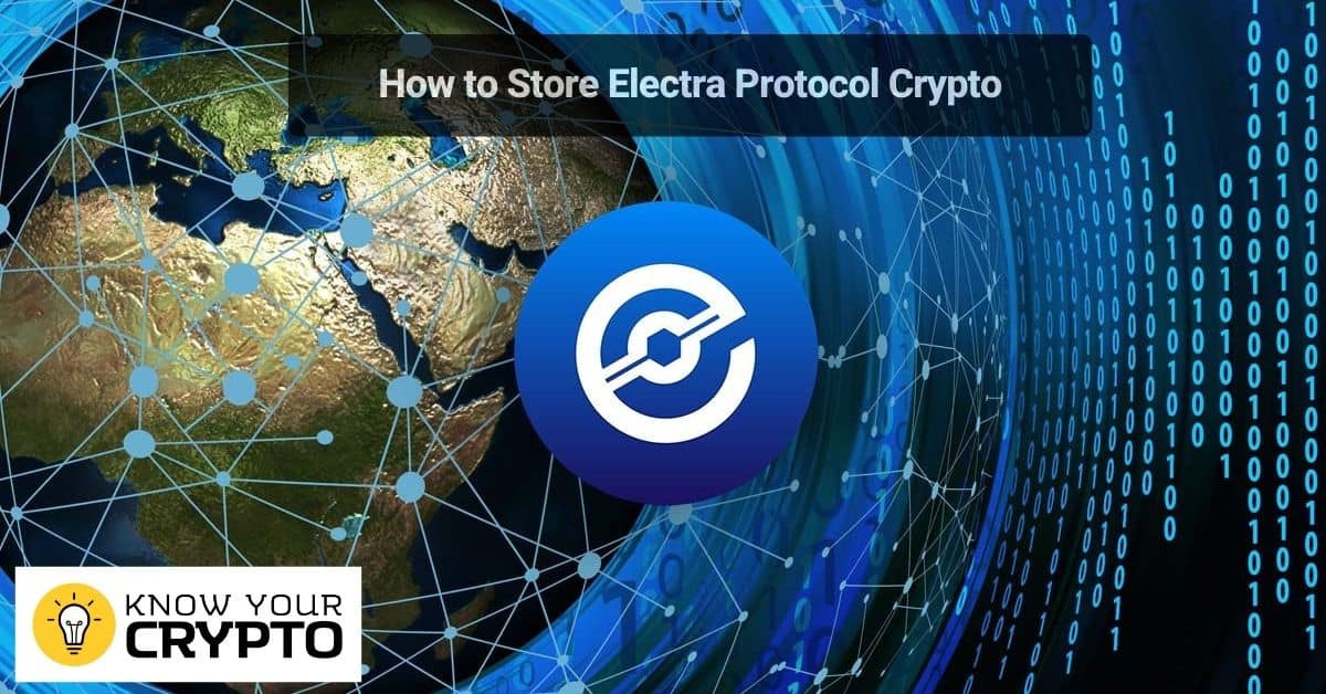 How to Store Electra Protocol Crypto