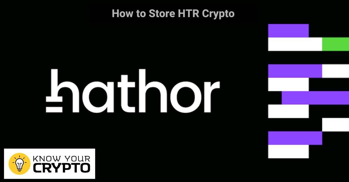 How to Store HTR Crypto