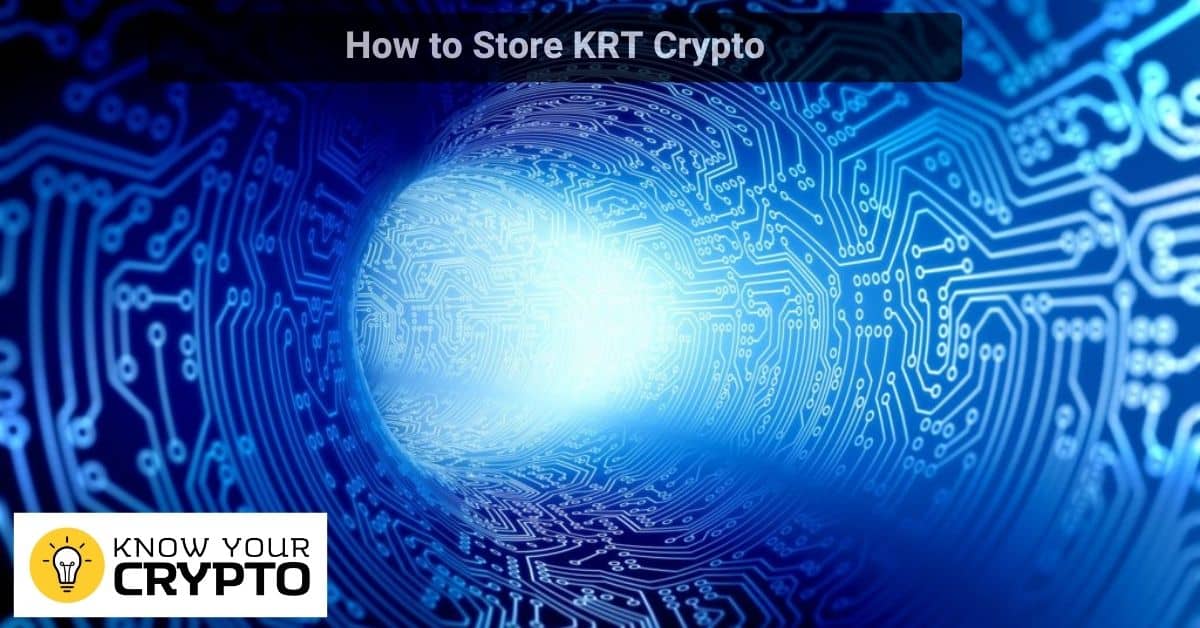 How to Store KRT Crypto