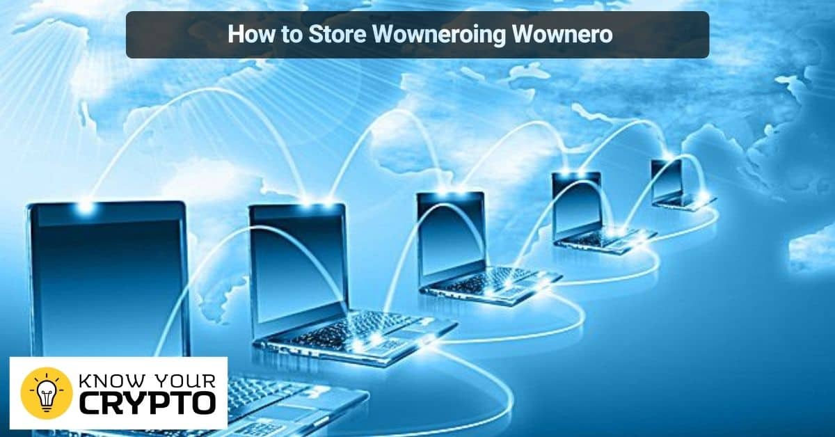 How to Store Wownero Wownero
