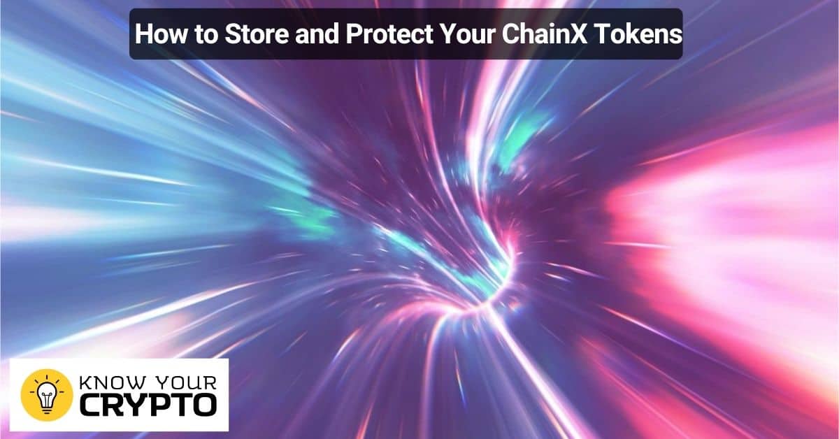 How to Store and Protect Your ChainX Tokens