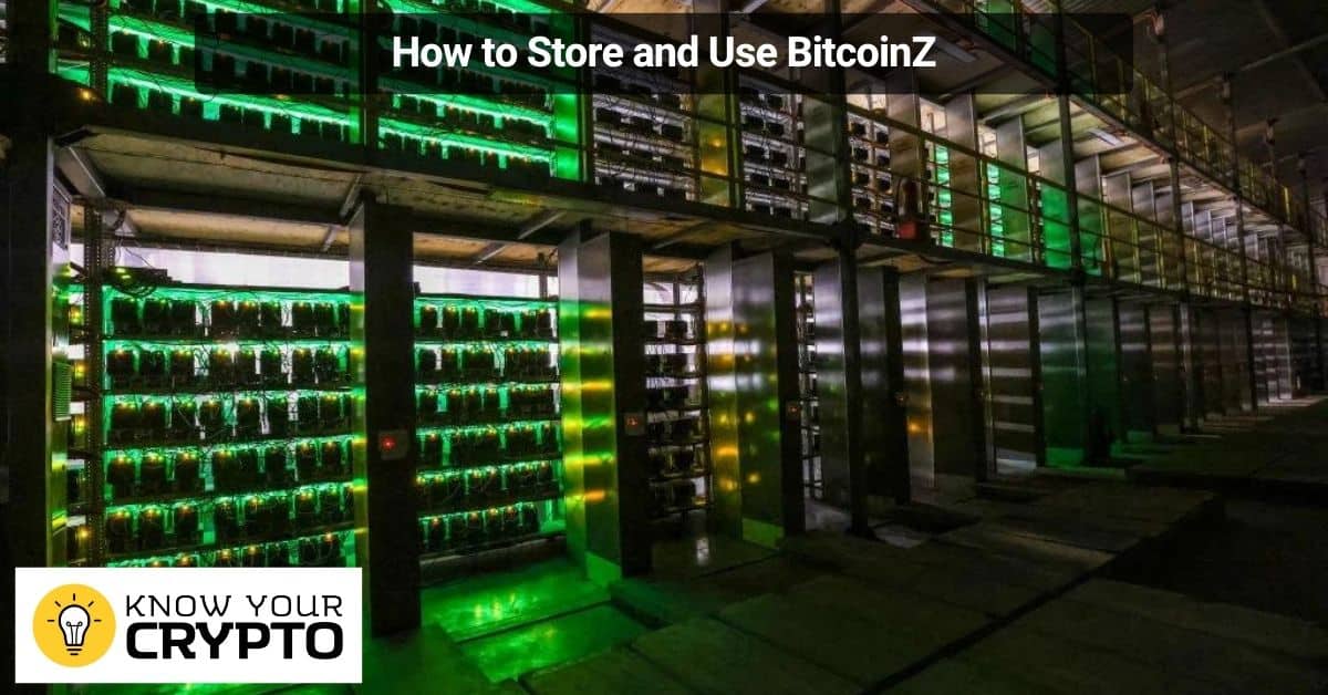 How to Store and Use BitcoinZ