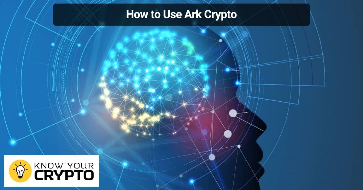 How to Use Ark Crypto