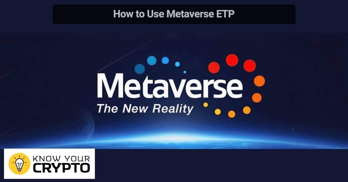 How to Use Metaverse ETP