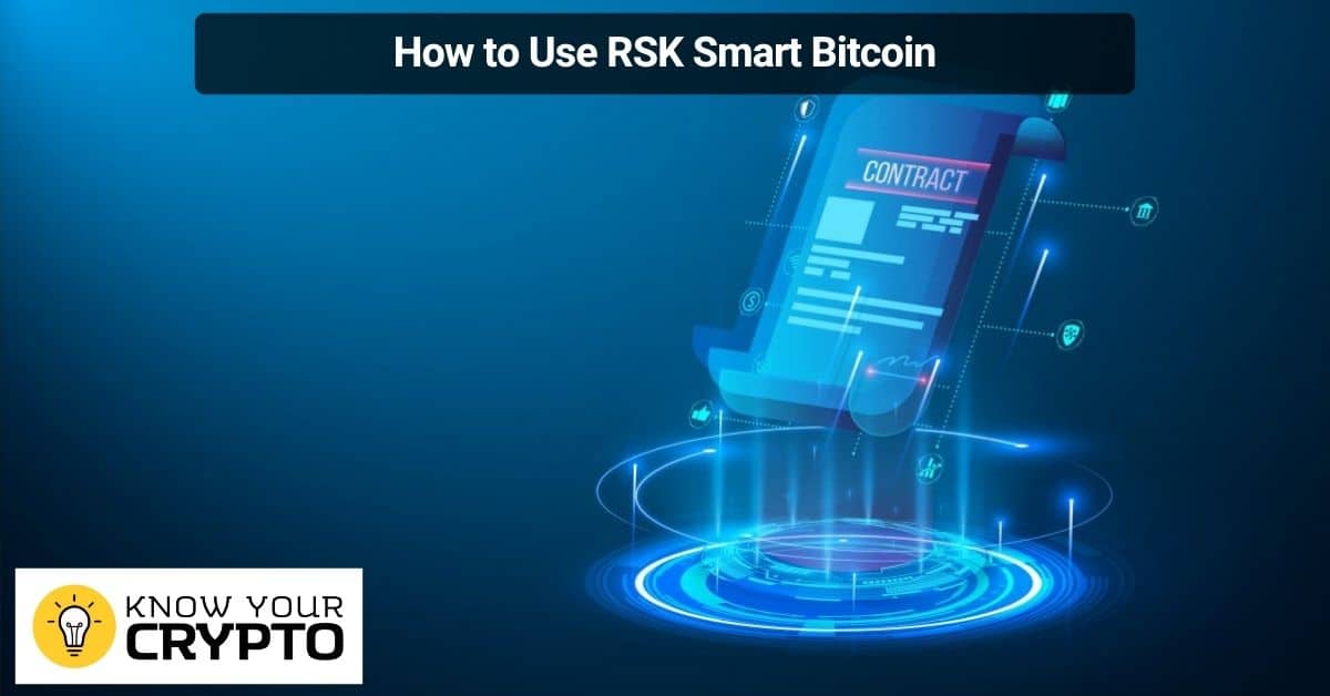 How to Use RSK Smart Bitcoin