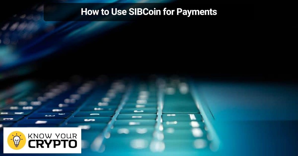 How to Use SIBCoin for Payments