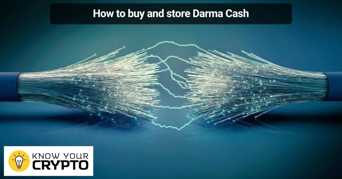 How to buy and store Darma Cash