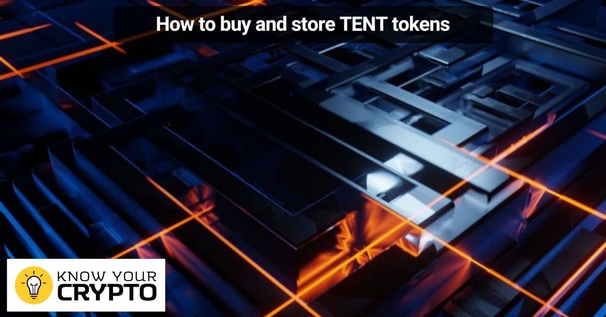 How to buy and store TENT tokens