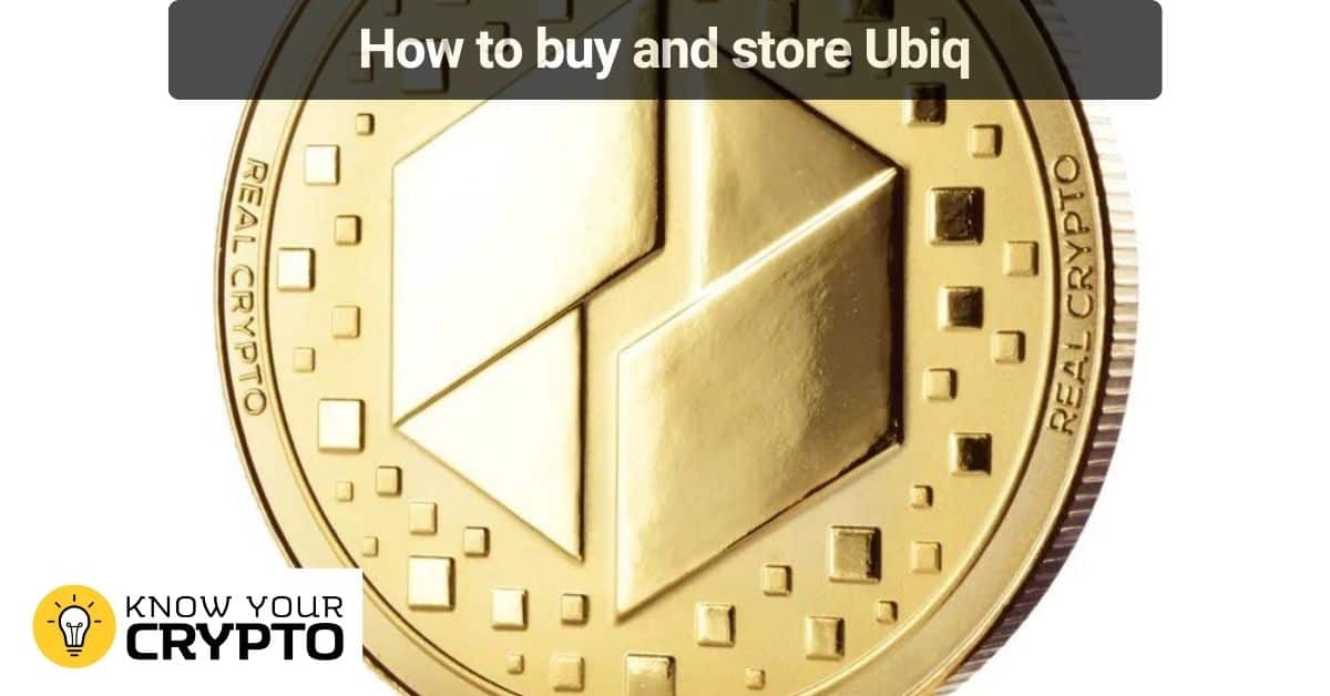 How to buy and store Ubiq