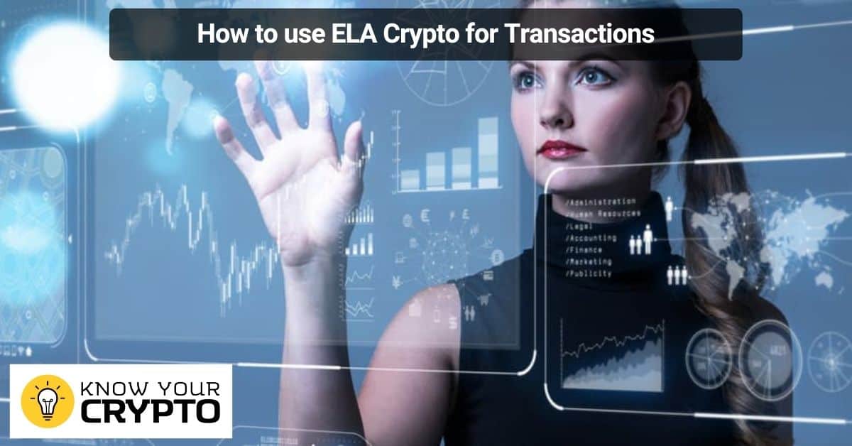 How to use ELA Crypto for Transactions