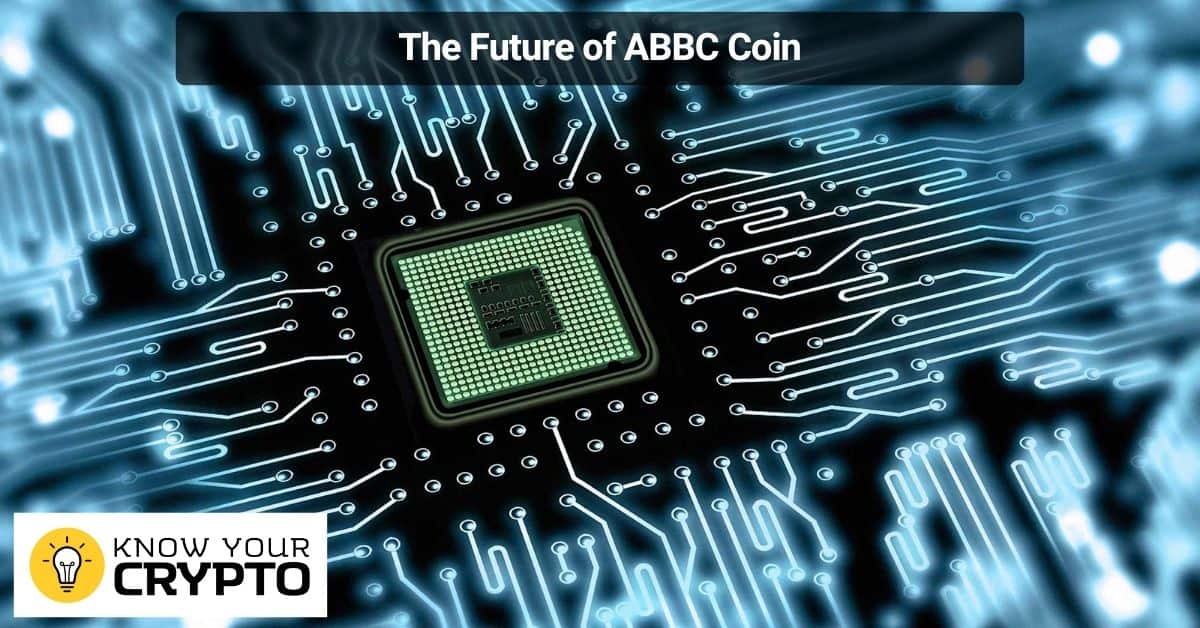 The Future of ABBC Coin