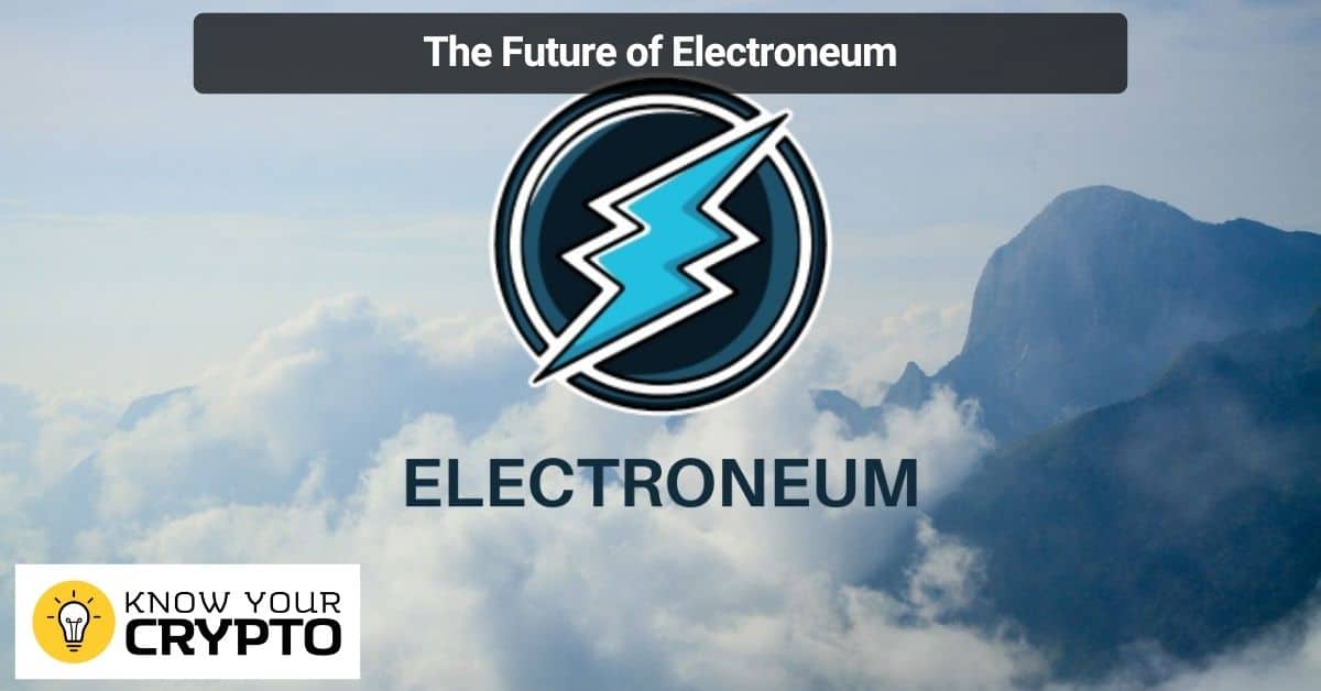 The Future of Electroneum