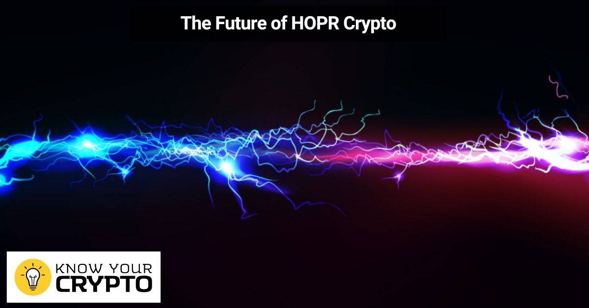 The Future of HOPR Crypto