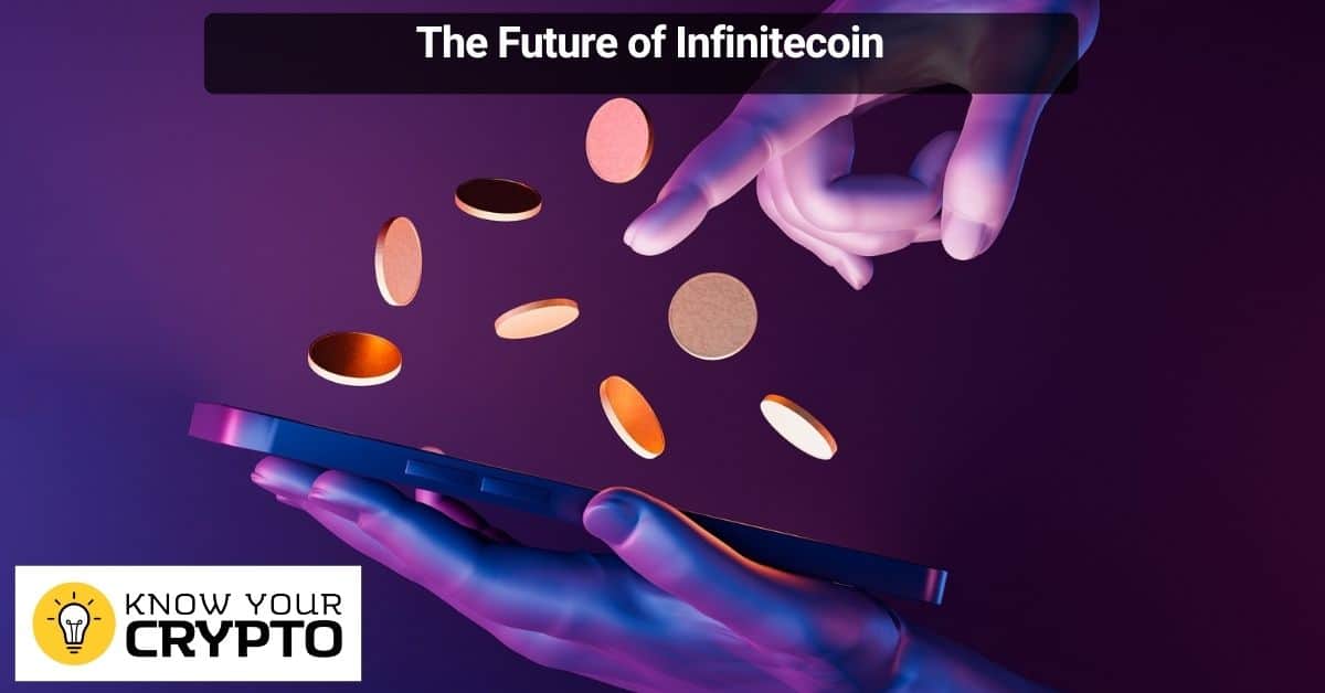The Future of Infinitecoin