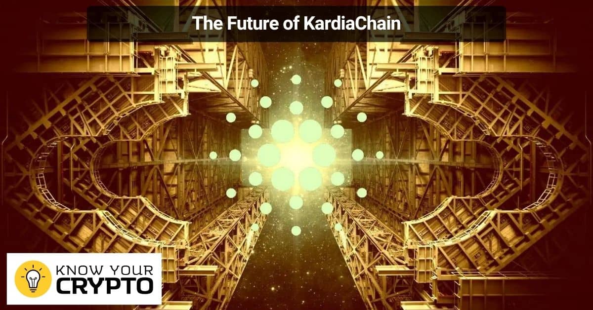 The Future of KardiaChain