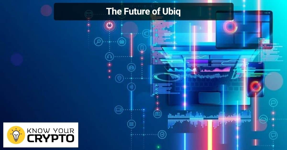 The Future of Ubiq