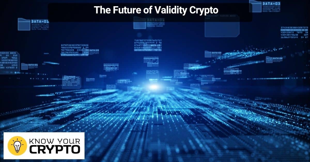 The Future of Validity Crypto
