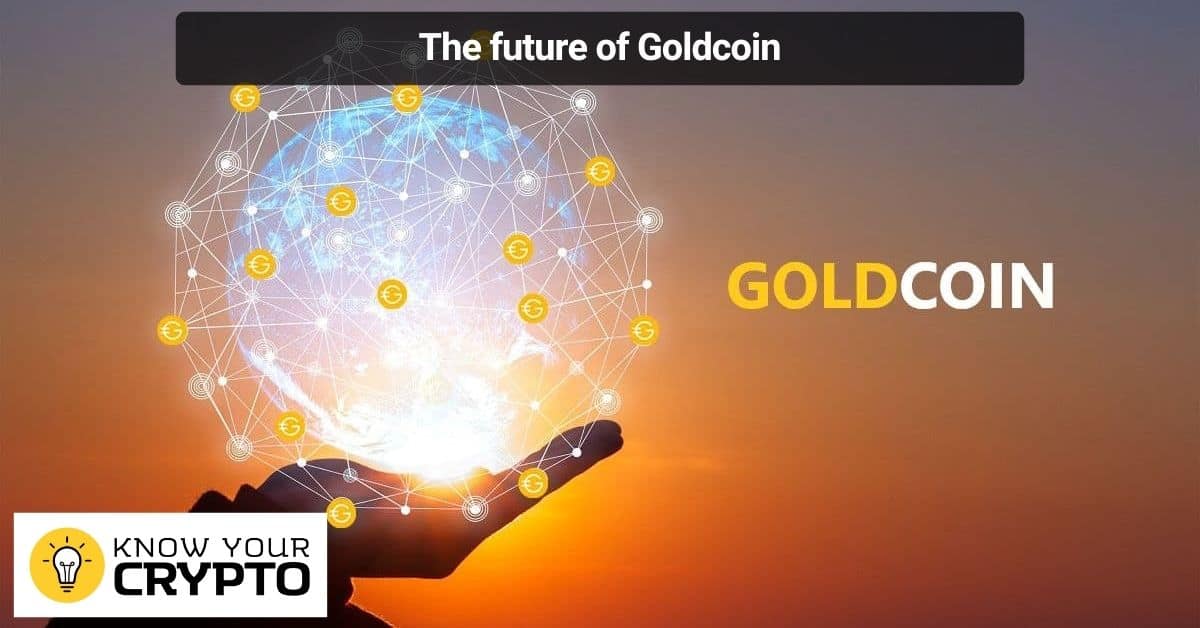The future of Goldcoin