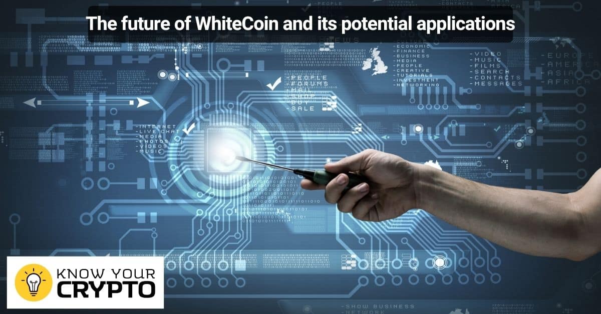 The future of WhiteCoin and its potential applications