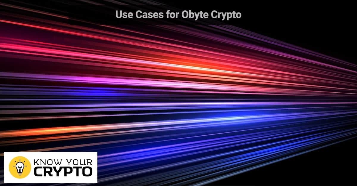 Use Cases for Obyte Crypto