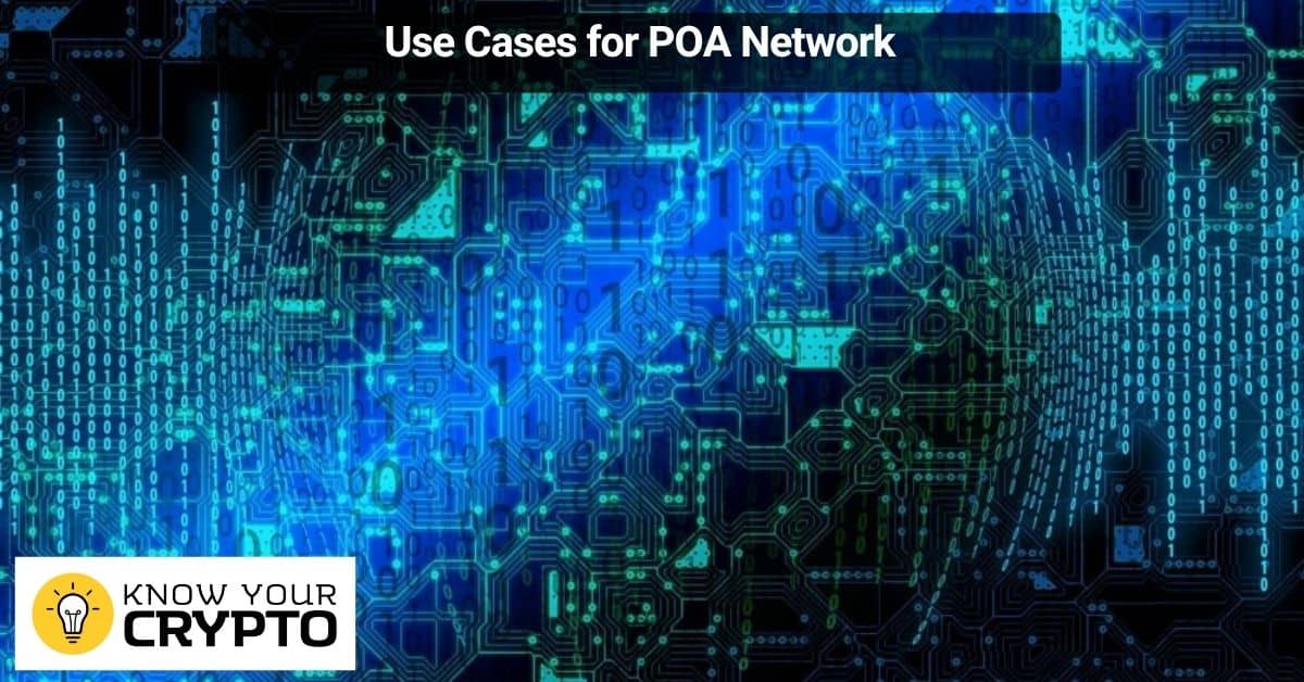 Use Cases for POA Network