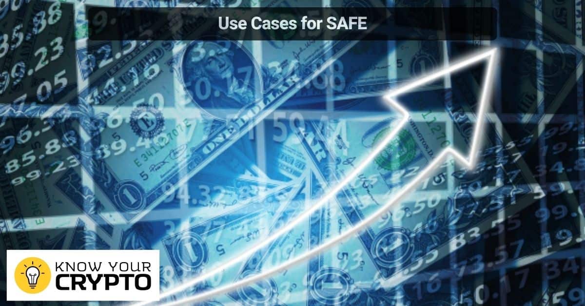 Use Cases for SAFE