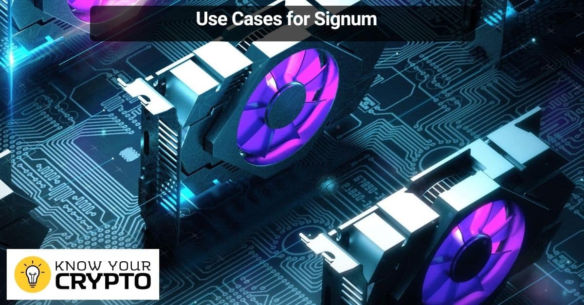 Use Cases for Signum
