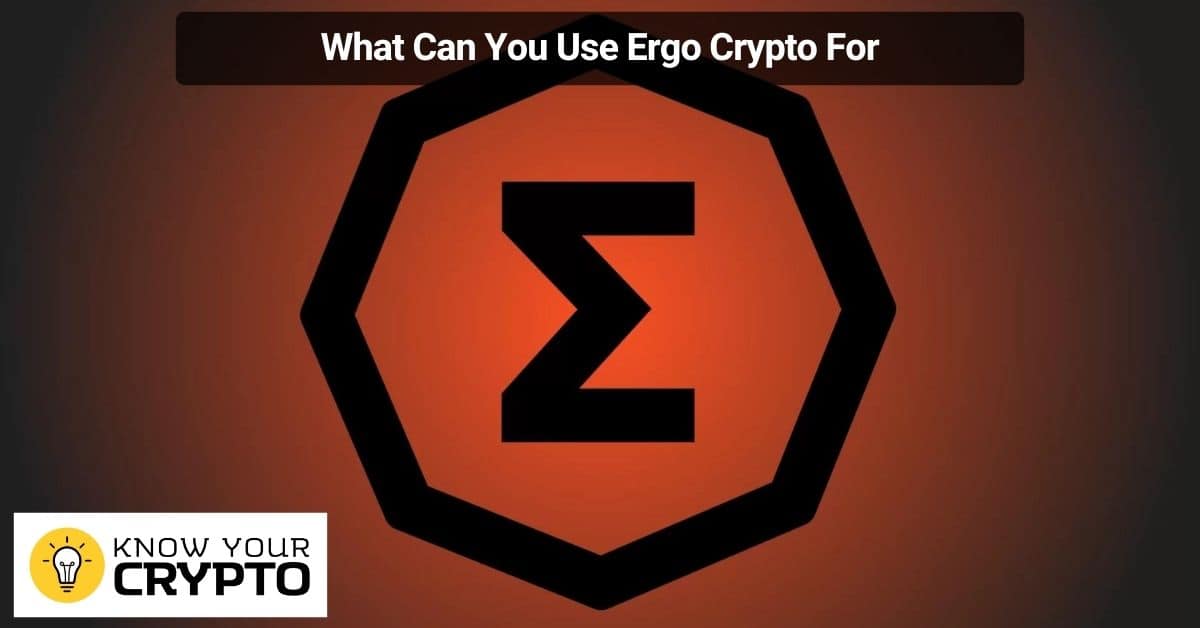 What Can You Use Ergo Crypto For