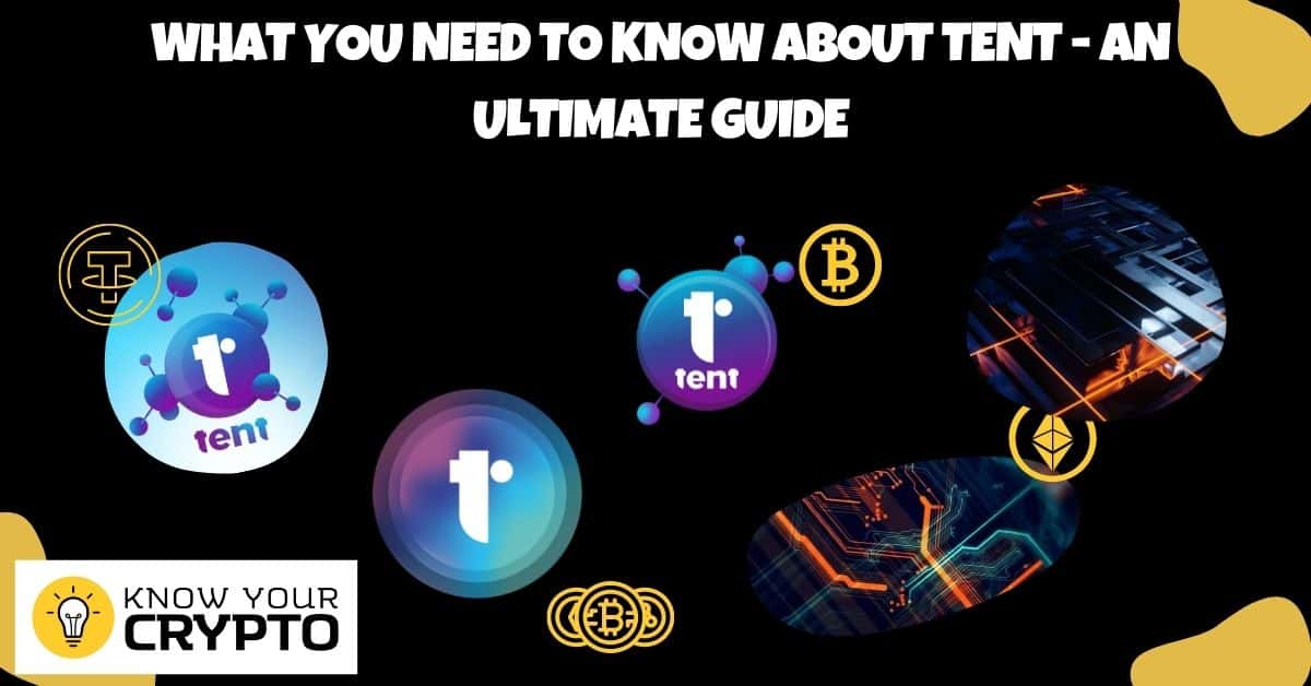 What You Need to Know About TENT - An Ultimate Guide