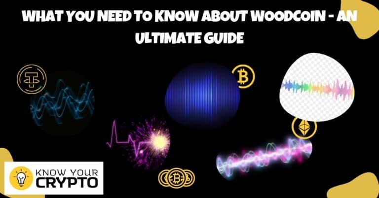 What You Need to Know about Woodcoin - An Ultimate Guide