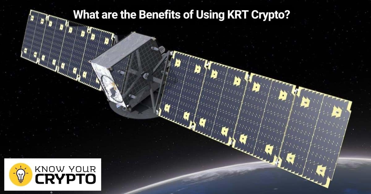 What are the Benefits of Using KRT Crypto