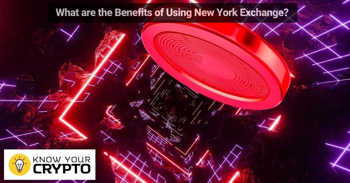 What are the Benefits of Using New York Exchange