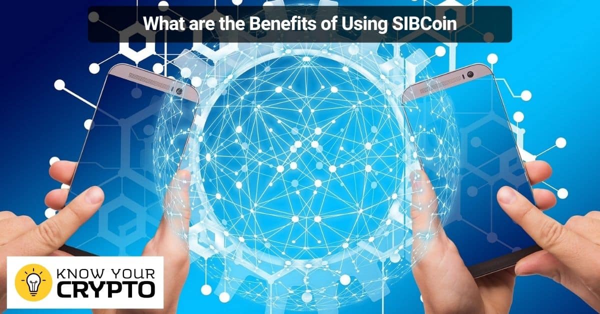 What are the Benefits of Using SIBCoin