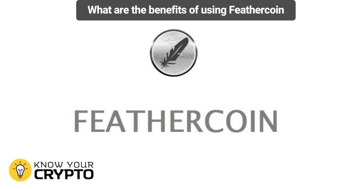 What are the benefits of using Feathercoin