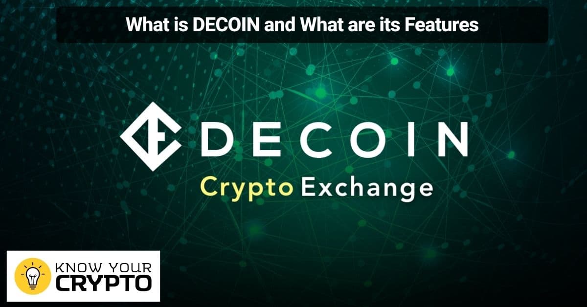 What is DECOIN and What are its Features