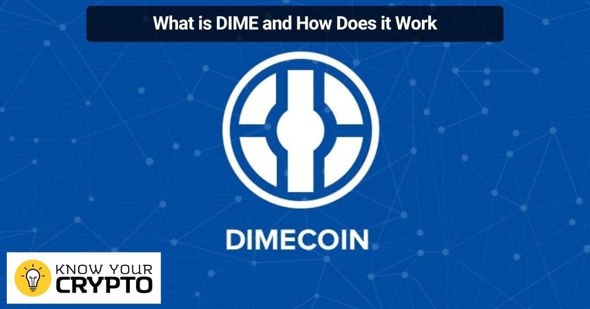 What is DIME and How Does it Work