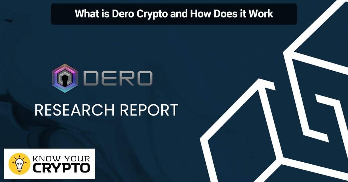 What is Dero Crypto and How Does it Work