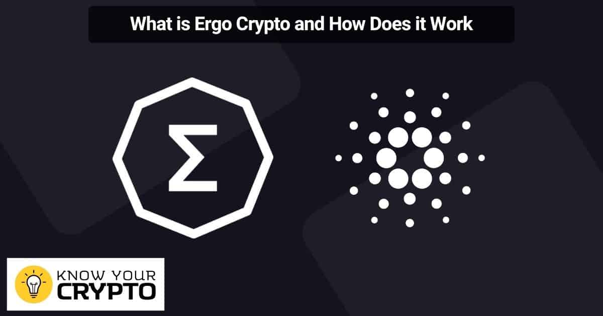 What is Ergo Crypto and How Does it Work