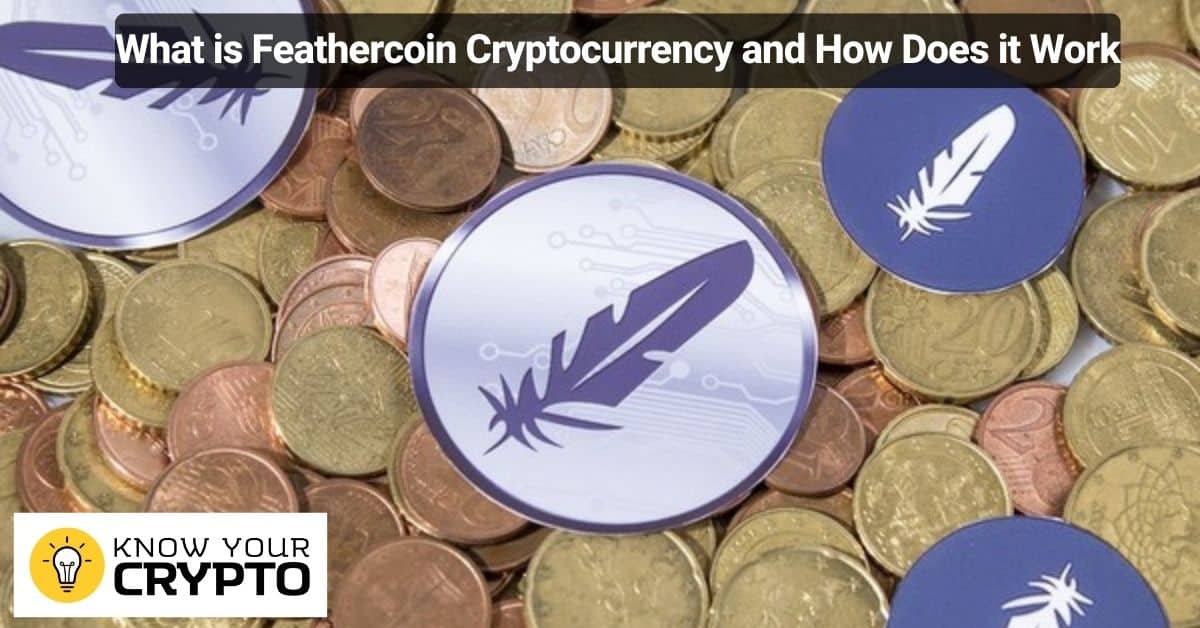 What is Feathercoin Cryptocurrency and How Does it Work