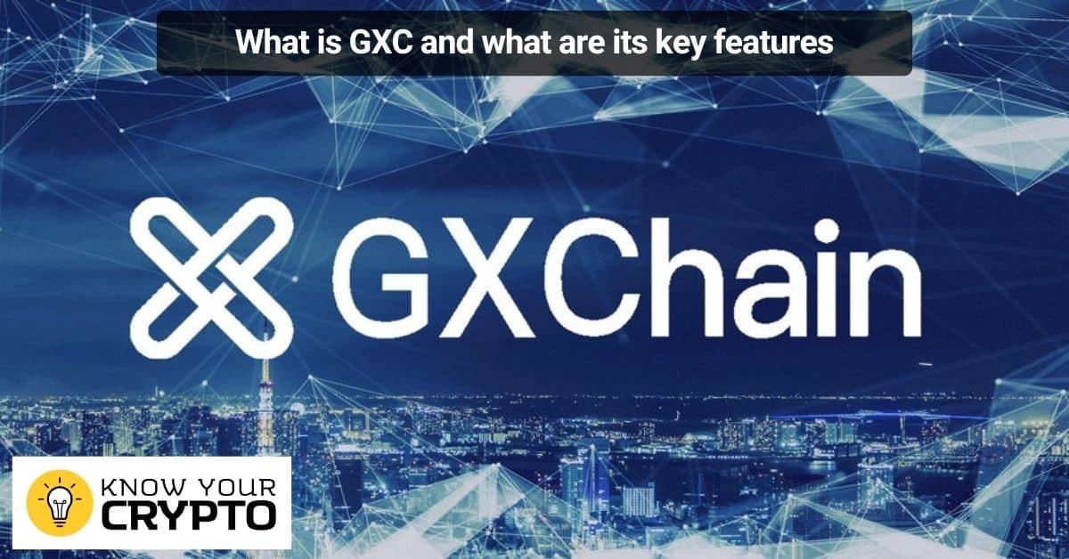 What is GXC and what are its key features