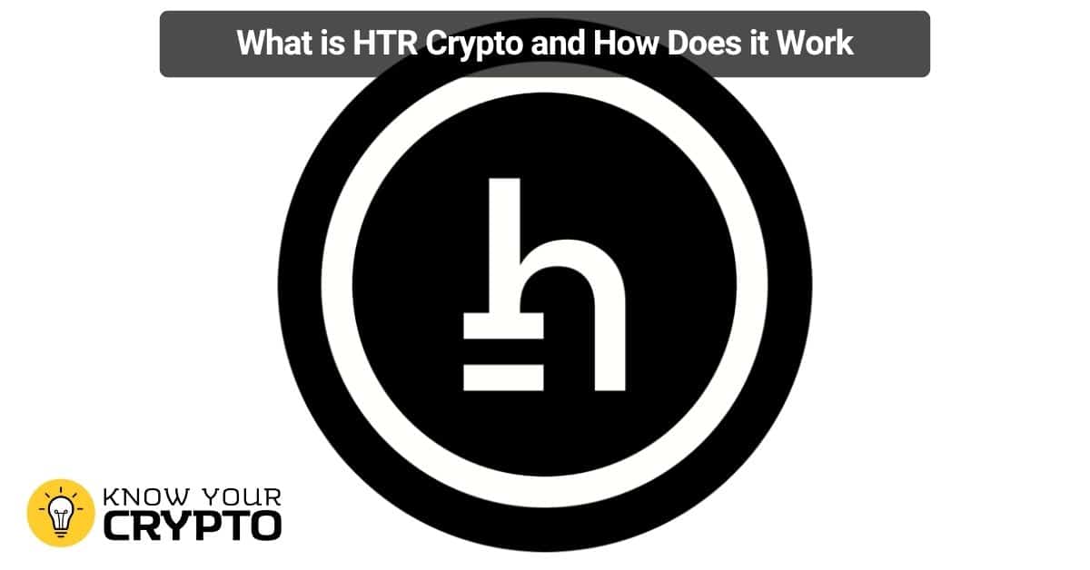 What is HTR Crypto and How Does it Work