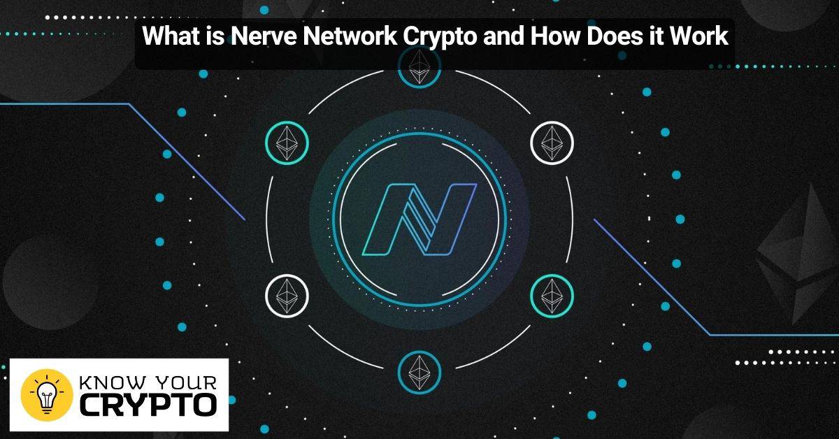 What is Nerve Network Crypto and How Does it Work