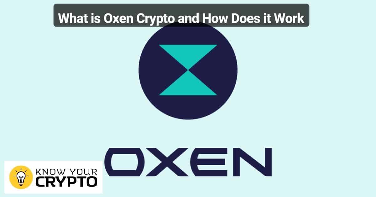 What is Oxen Crypto and How Does it Work