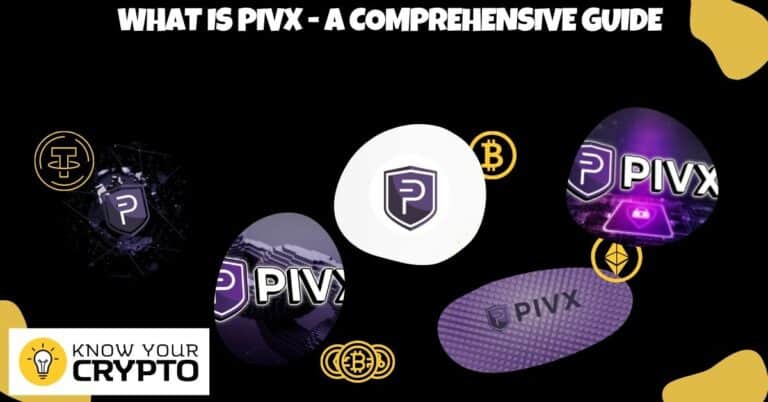 What is PIVX - A Comprehensive Guide