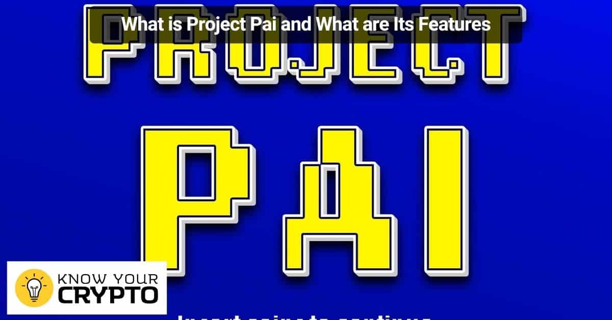 What is Project Pai and What are Its Features