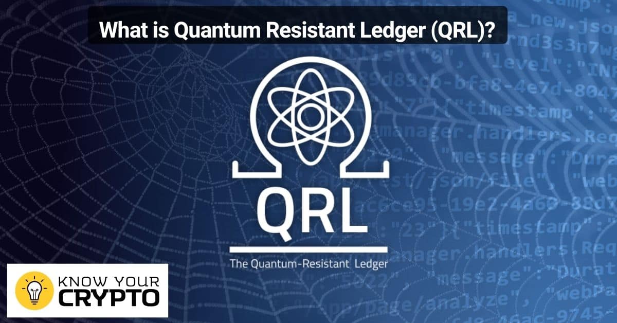 What is Quantum Resistant Ledger (QRL)
