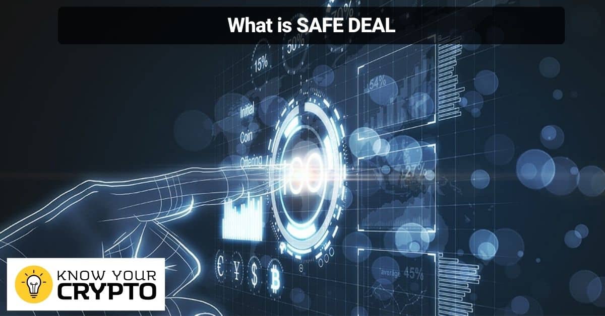 What is SAFE DEAL