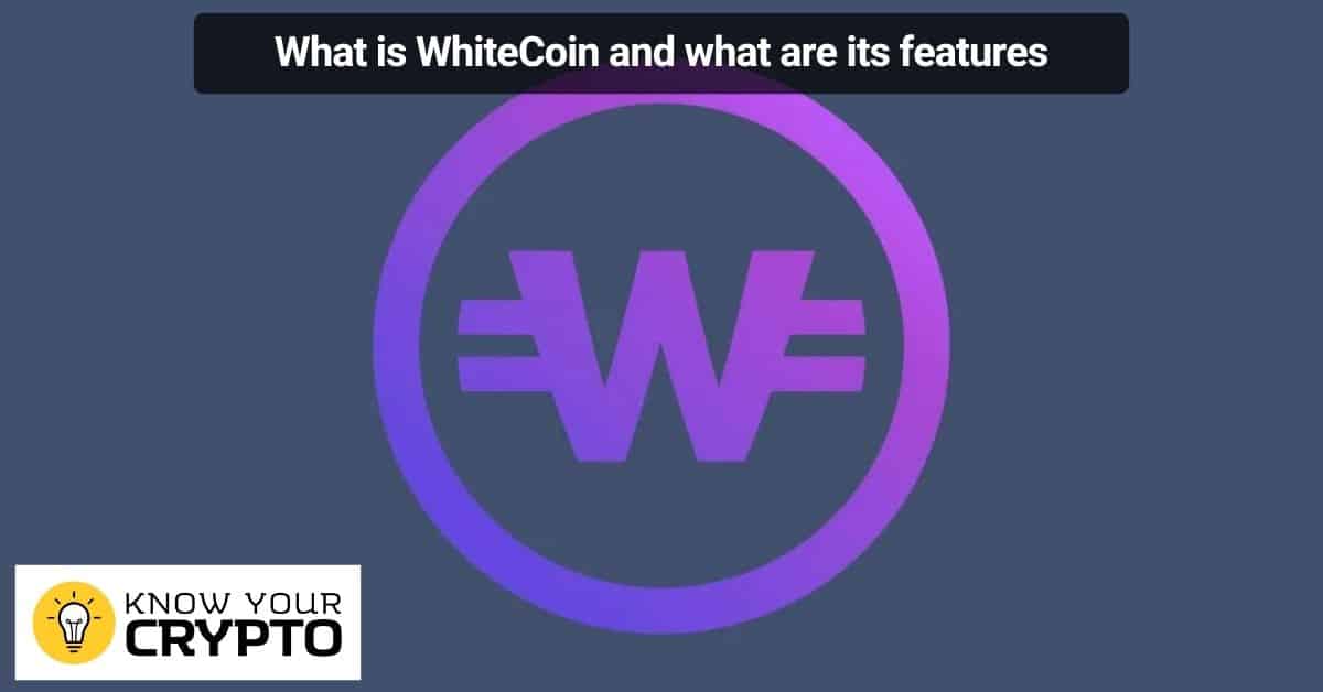 What is WhiteCoin and what are its features